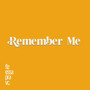 Remember Me