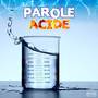 Parole Acide (Explicit)