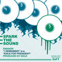 Spark The Sound #2