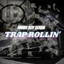 Trap Rollin' (Explicit)