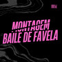 Montagem Baile De Favela