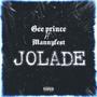 Jolade (feat. Mannyfest) [Explicit]