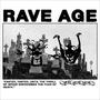 Rave Age