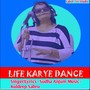 Life karye Dance