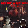 Spooky Ween Tape, Vol. 2 (The Delayed Version) [Explicit]