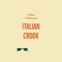 Italian Crook