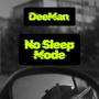 No Sleep Mode (Explicit)