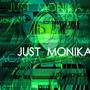 JUST MONIKA