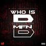 Who Is Walt MFN B (Explicit)