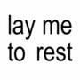 Lay Me To Rest (Explicit)