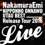 NIPPONNO ONNAWO UTAU BEST” RELEASE TOUR LIVE!