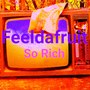 So Rich