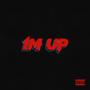 I'm Up (Explicit)