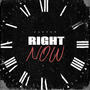 Right Now (Explicit)