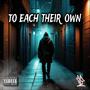 To Each Their Own (Explicit)