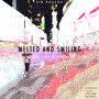 Melted and Smiling (Explicit)