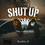 Shut up (feat. Athans bangs) [Explicit]