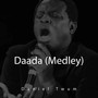 Daada (Medley)