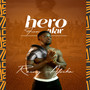 Hero from Afar (Explicit)