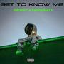 Get To Know Me (feat. Koby Staxx)