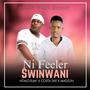 Ni feeler swinwani (feat. Ntalo Sum) [Explicit]