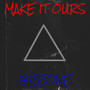 Make It Ours (Explicit)