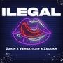ilegal (feat. Zedlar & Versatility) [Explicit]