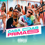 Casa das Primas (Explicit)