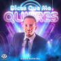 Dices Que Me Quieres
