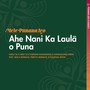 Ahe Nani Ka Laulā o Puna (feat. Kalehua Ontai, Keaʻa Morales & Pūkoʻa Morales)