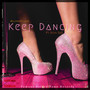 Keep Dancing (Explicit)