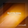 Don't Go Away