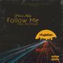 Follow Me (feat. Dre Stack$) [Explicit]