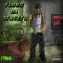 Flood Da Streets (Explicit)