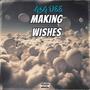 Making Wishes (Explicit)