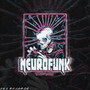 Neurofunk 2025 (Explicit)