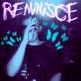 REMINISCE (Explicit)