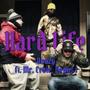 Hard Life (feat. Mr. Erbie, Negus I & D NUT) [Explicit]