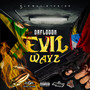 Evil Wayz (Explicit)