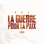 La guerre pour la paix (Explicit)