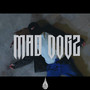 Mad Dogz (Explicit)