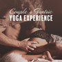 Couple's Tantric Yoga Experience: 2019 New Age Ambient Deep Music, Train Erotic Yoga Poses with Your Love, Improve Your Sex Life, Exercises for More Sex Pleasure and Stronger Orgasms