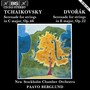 Tchaikovsky / Dvorak: String Serenades