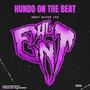 HUNDO ON THE BEAT (Explicit)