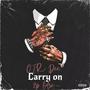 Carry on (feat. OTR Dee) [Explicit]