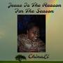 Jesus Is The Reason For The Season