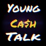 Young Ca$h Talk (Mini Mixtape)