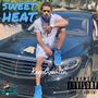 Sweet Heat (Loc shit) [Explicit]