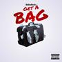 Get A Bag (Explicit)