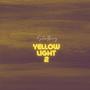 Yellow Light 2 (Explicit)